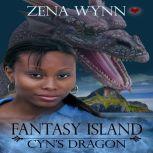 Fantasy Island: Cyn's Dragon, Zena Wynn