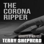 The Corona Ripper, Terry Shepherd