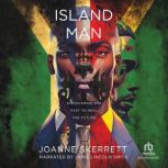 Island Man, Joanne Skerrett