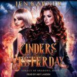 Cinders of Yesterday, Jen Karner