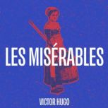 Les Miserables, Victor Hugo