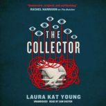 The Collector, Laura Kat Young