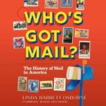 Whos Got Mail?, Linda Barrett Osborne
