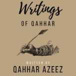 Writings of Qahhar, Qahhar Azeez