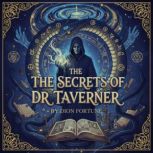 The Secrets of Dr. Taverner, Dion Fortune