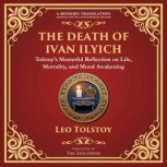 The Death of Ivan Ilyich, Leo Tolstoy