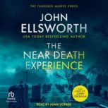 The Near Death Experience, John Ellsworth