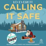 Calling it Safe, Lo Everett
