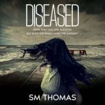 The Diseased, SM Thomas