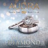 Audra, Delaney Diamond