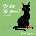 Get Off My Lawn!, Anna Ceguerra