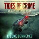 Tides of Crime, J. Luke Bennecke