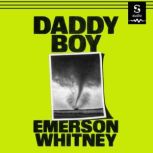 Daddy Boy, Emerson Whitney