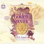 The Golden Specific, S. E. Grove