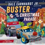 Buster and the Christmas Parade, Dale Earnhardt Jr.