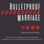 Bulletproof Marriage, Adam Davis
