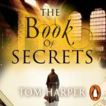 The Book of Secrets, Tom Harper