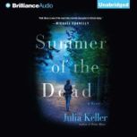 Summer of the Dead, Julia Keller