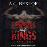 Empires and Kings, A.C. Bextor