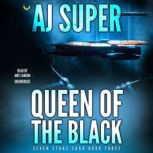 Queen of the Black, AJ Super