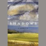 Shadows, Evie Yoder Miller