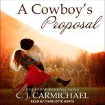 A Cowboy's Proposal, C.J. Carmichael