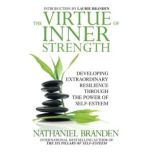 The Virtue of Inner Strength, Nathaniel Branden