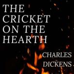 The Cricket on the Hearth, Charles Dickens
