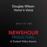 Douglas Wilson Honors Voice, PBS NewsHour