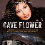 Caveflower, Dariana Stein