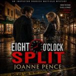 Eight OClock Split, Joanne Pence