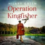 Operation Kingfisher, Hilary Green