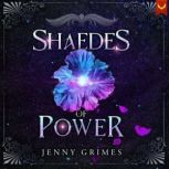 Shaedes of Power, Jenny Grimes