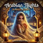 Arabian Nights  Forbidden Desire, Anonymous Authors