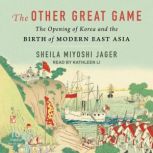 The Other Great Game, Sheila Miyoshi Jager