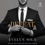 Defeat, Evelyn Sola