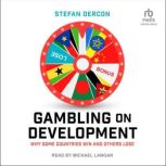 Gambling on Development, Stefan Dercon