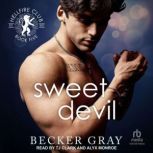 Sweet Devil, Becker Gray