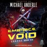 Embrace the Void, Michael Anderle