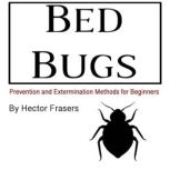 Bed Bugs, Hector Frasers