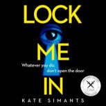 Lock Me In, Kate Simants