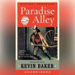 Paradise Alley, Kevin Baker