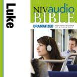 Dramatized Audio Bible - New International Version, NIV: (31) Luke, Zondervan