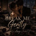Break Me Gently, Amy