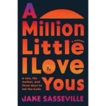A Million Little I Love Yous, Jake Sasseville