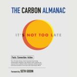 The Carbon Almanac It's Not Too Late, The Carbon Almanac Network