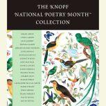 The Knopf National Poetry Month(TM) Collection, Various