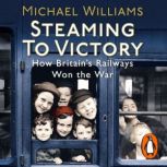 Steaming to Victory, Michael Williams