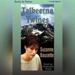 Talkeenta Twines, Suzanne Bassette
