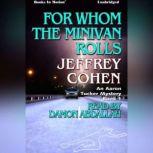 For Whom The Minivan Rolls, Jeffrey Cohen